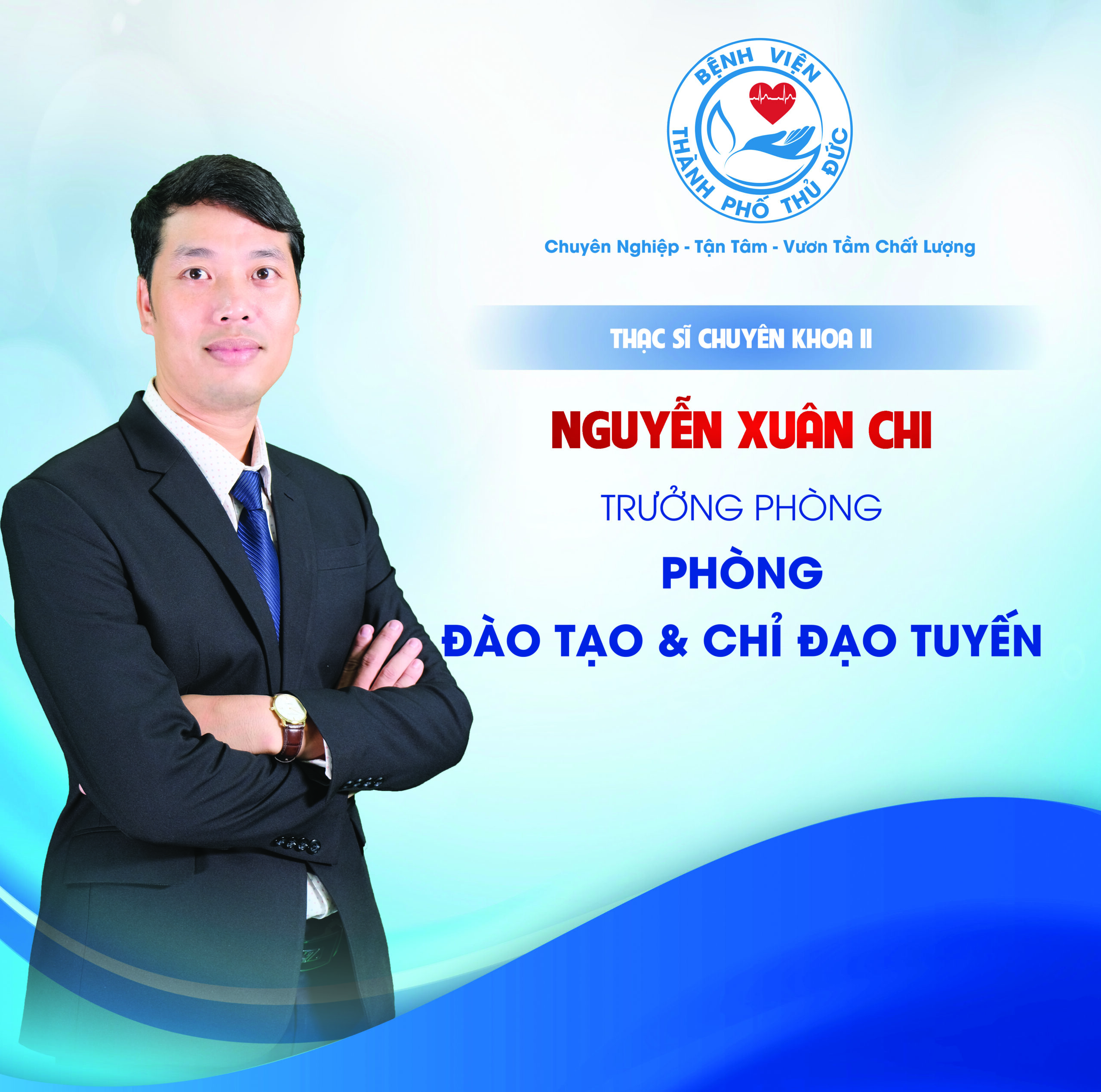ThS.CKII Nguyễn Xuân Chi - Trưởng phòng Đào tạo & Chỉ đạo tuyến