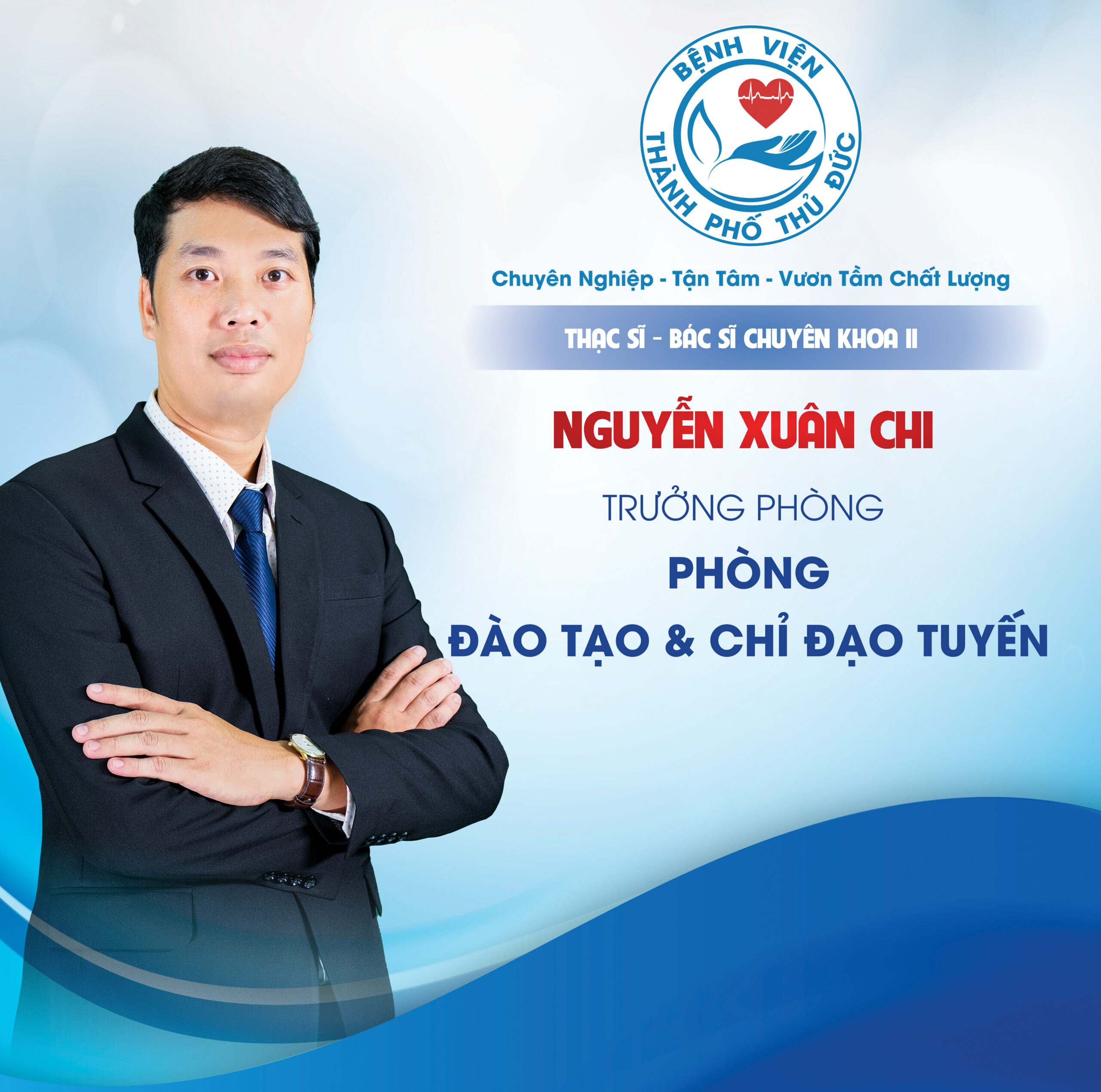 ThS.BSCKII Nguyễn Xuân Chi - Trưởng phòng Đào tạo & Chỉ đạo tuyến