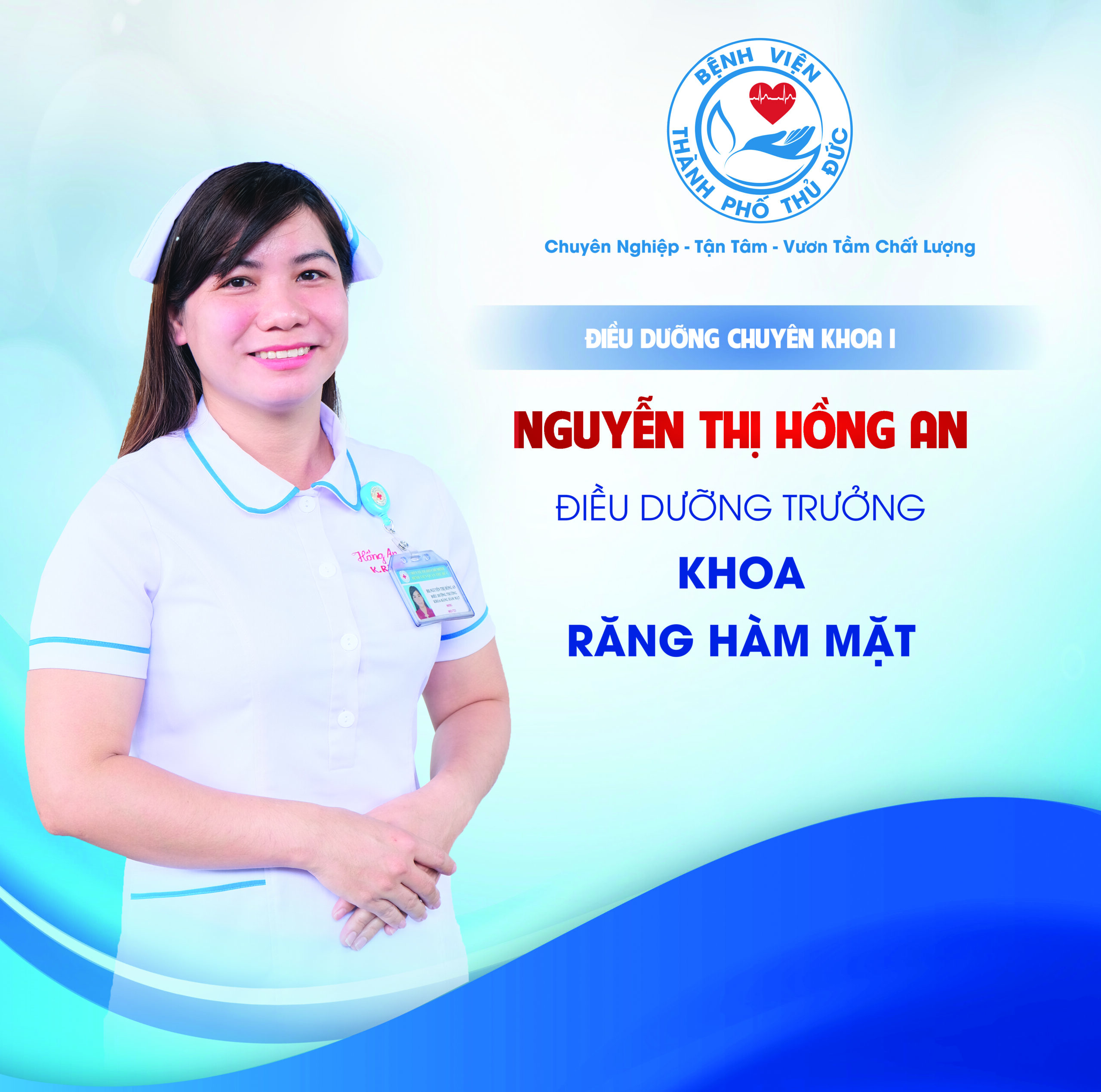 ĐDCKI. Nguyễn Thị Hồng An - Điều dưỡng Trưởng khoa Răng hàm mặt