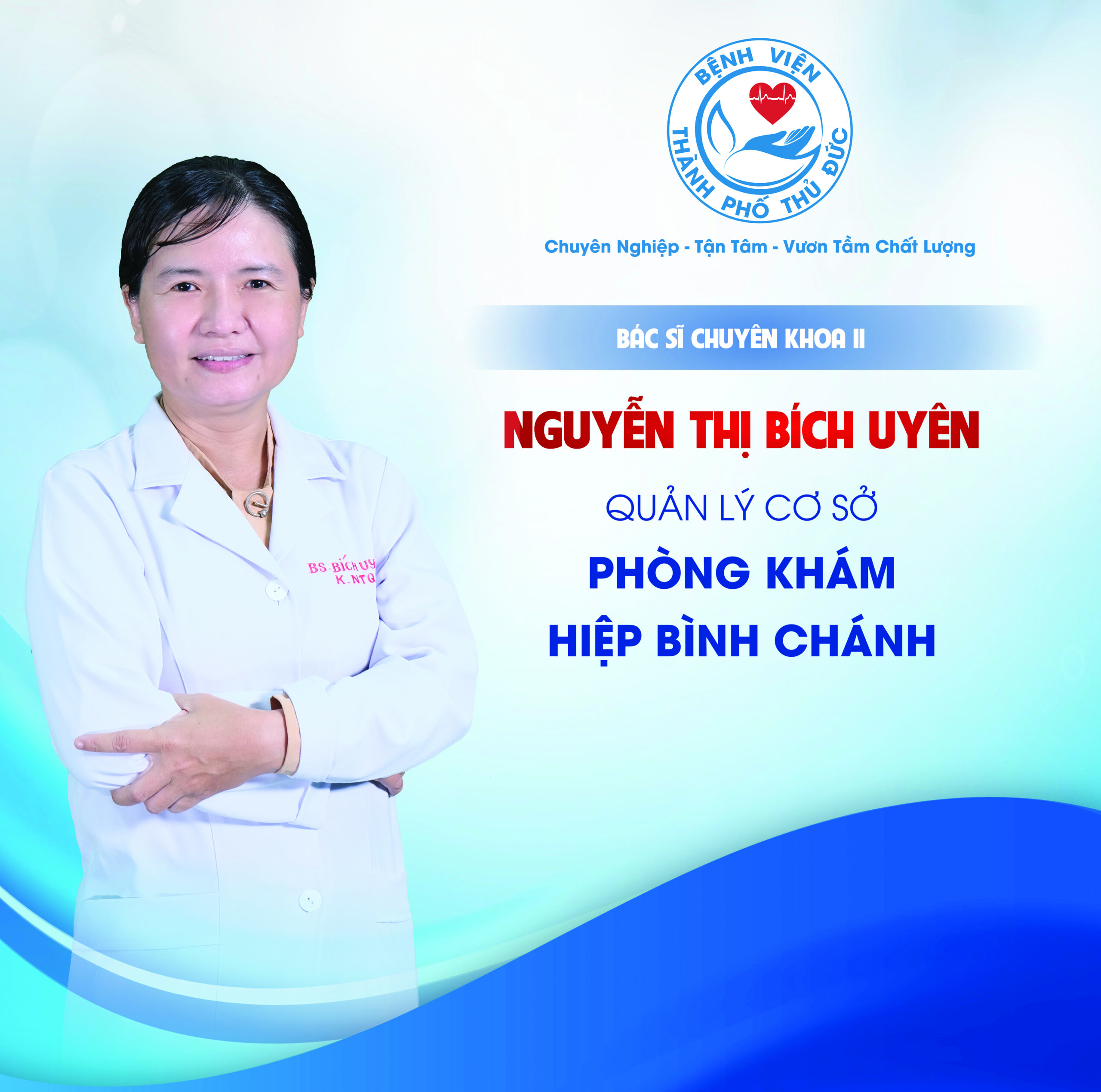 BSCKII. Nguyễn Thị Bích Uyên - Quản lý cơ sở Phòng khám Hiệp Bình Chánh