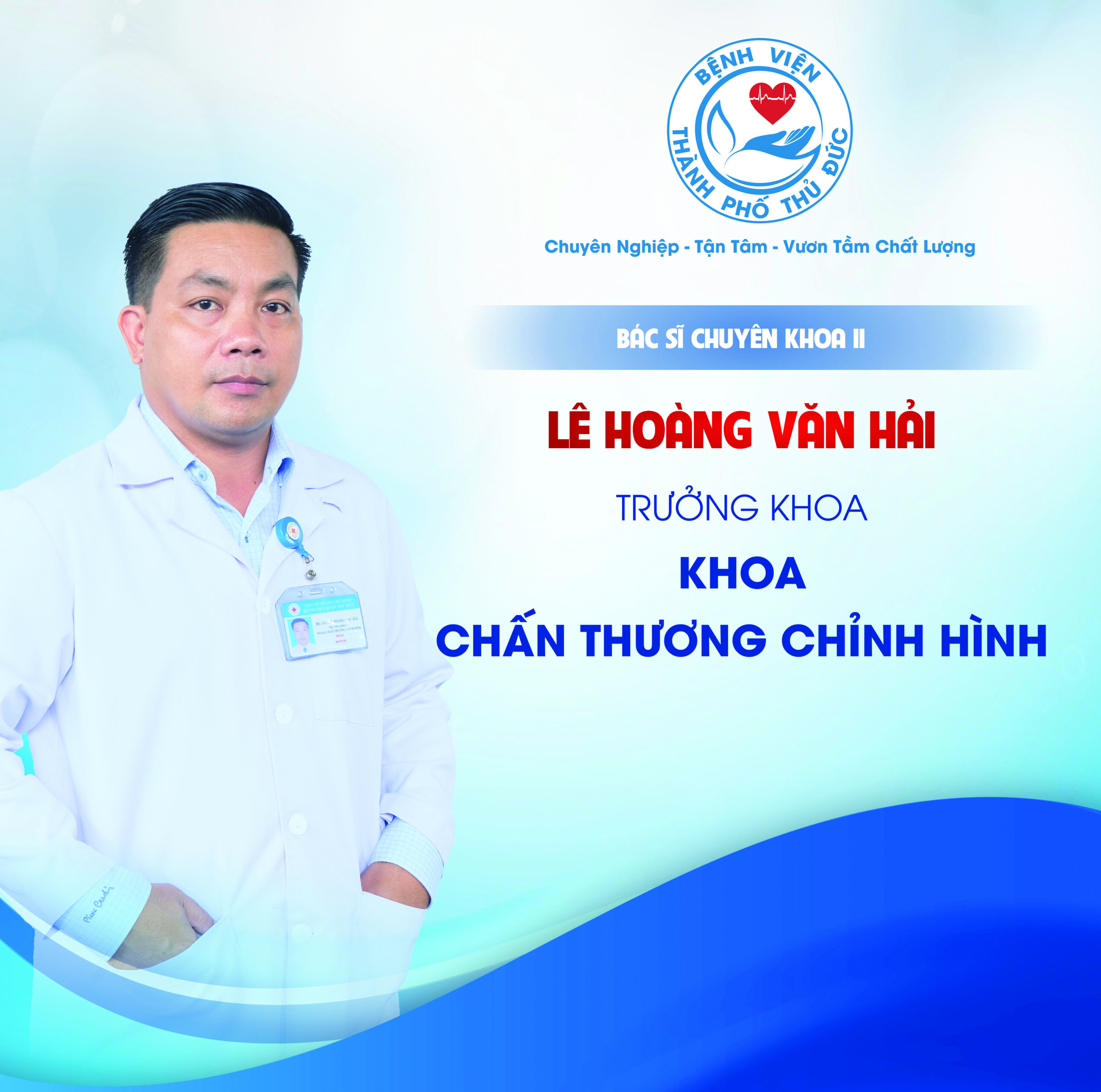 BSCKII. Lê Hoàng Văn Hải - Trưởng khoa Chấn thương chỉnh hình