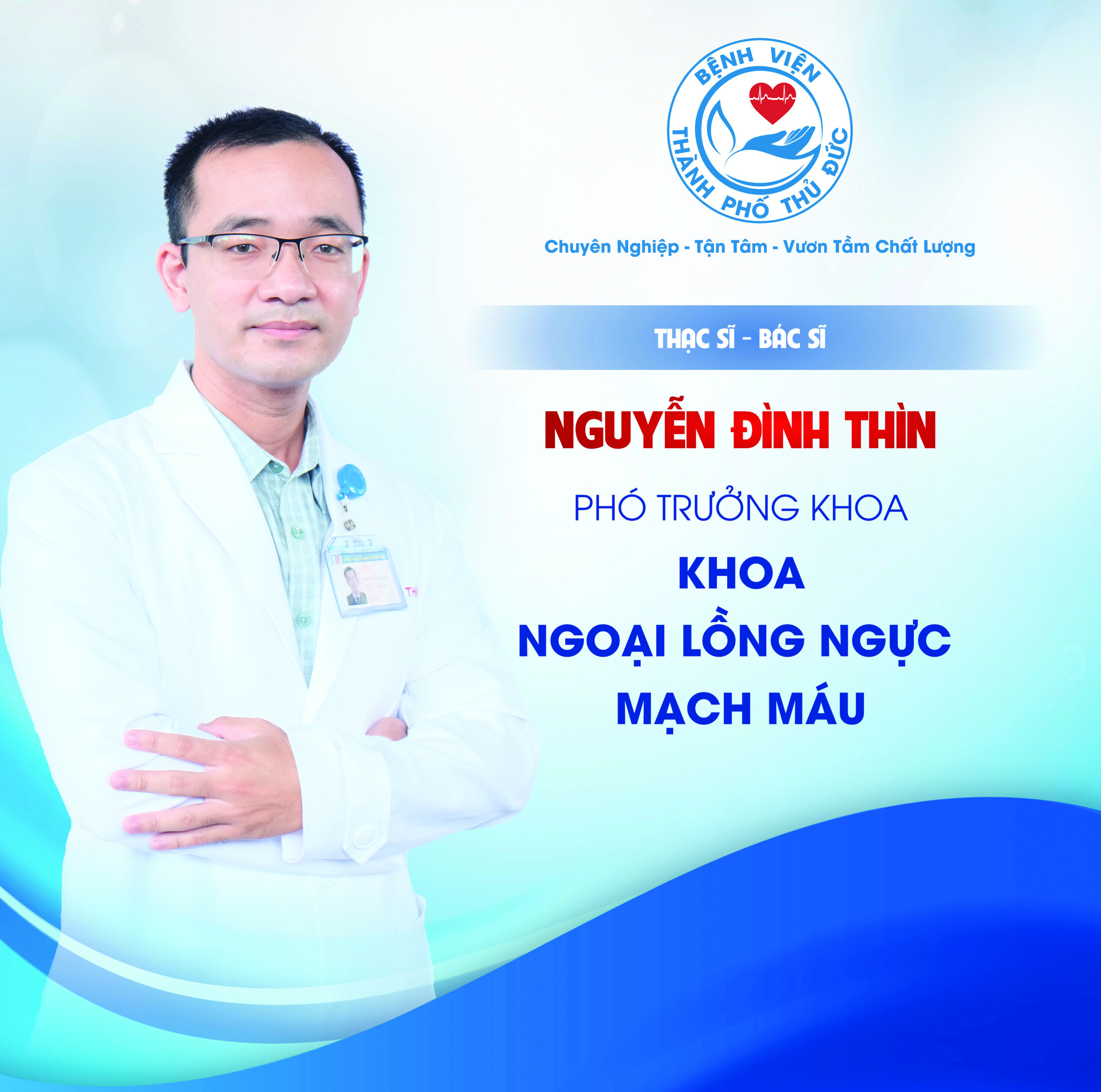 ThS.BS Nguyễn Đình Thìn - Phó Trưởng khoa Ngoại lồng ngực mạch máu
