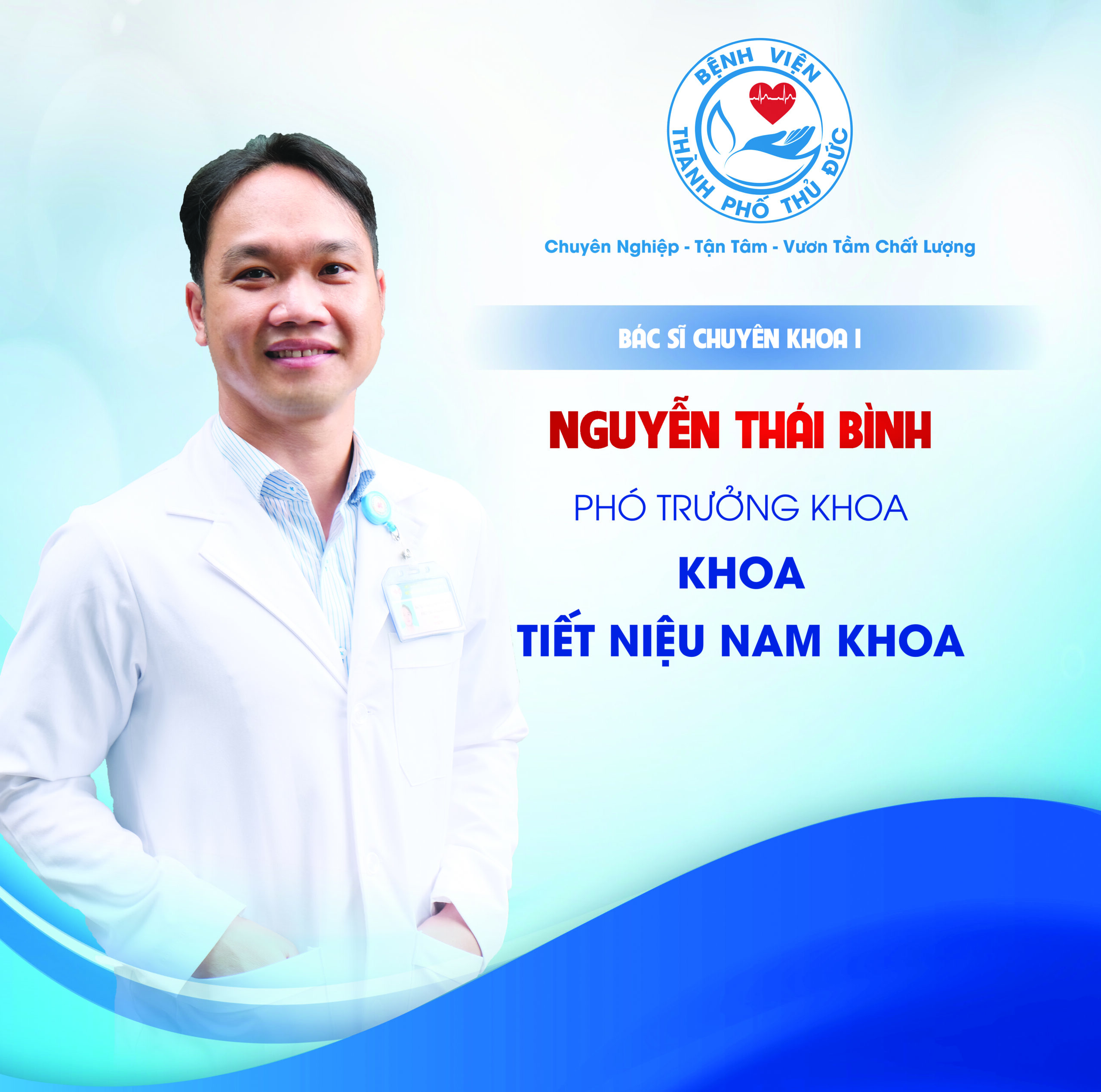 BSCKI. Nguyễn Thái Bình - Phó Trưởng khoa Tiết niệu nam khoa