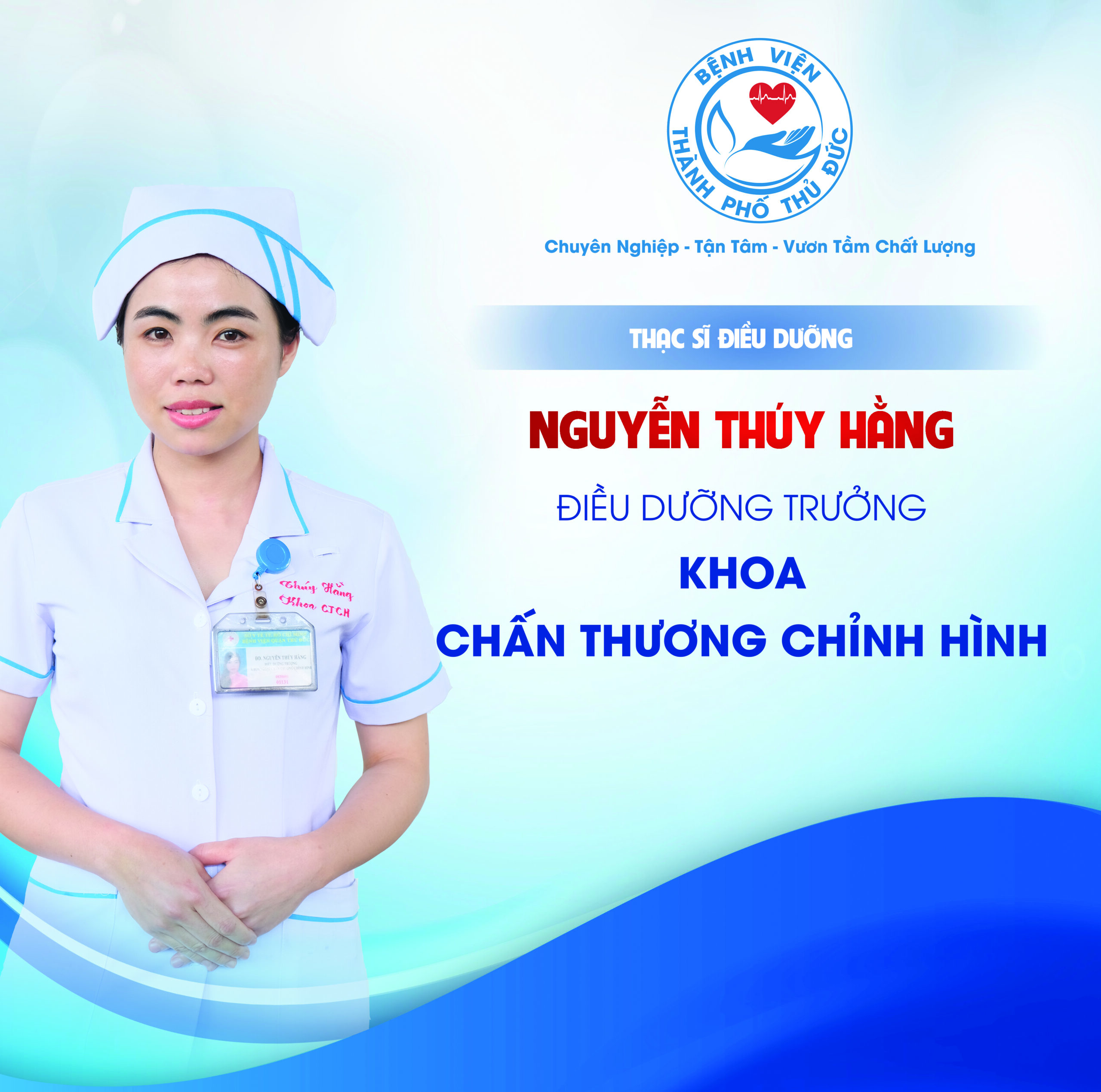 ThS.ĐD Nguyễn Thúy Hằng - Điều dưỡng Trưởng khoa Chấn thương chỉnh hình