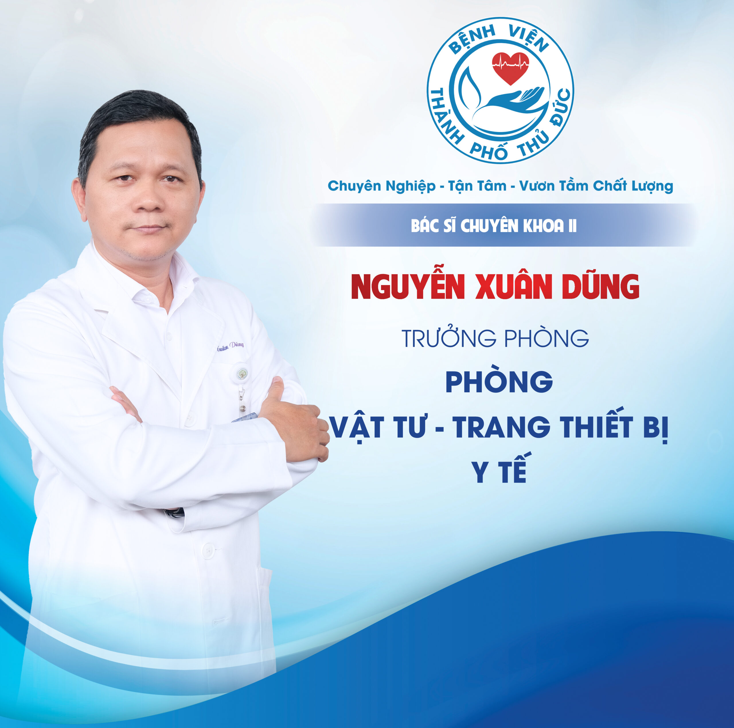 BSCKII. Nguyễn Xuân Dũng - Trưởng phòng Vật tư - Trang thiết bị Y tế
