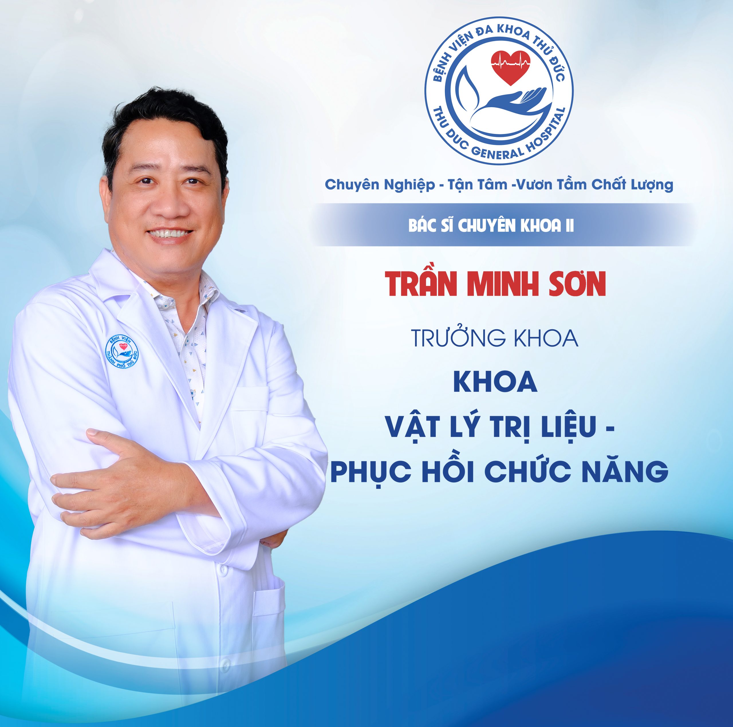 BSCKII. Trần Minh Sơn - Trưởng khoa Vật lý trị liệu - Phục hồi chức năng