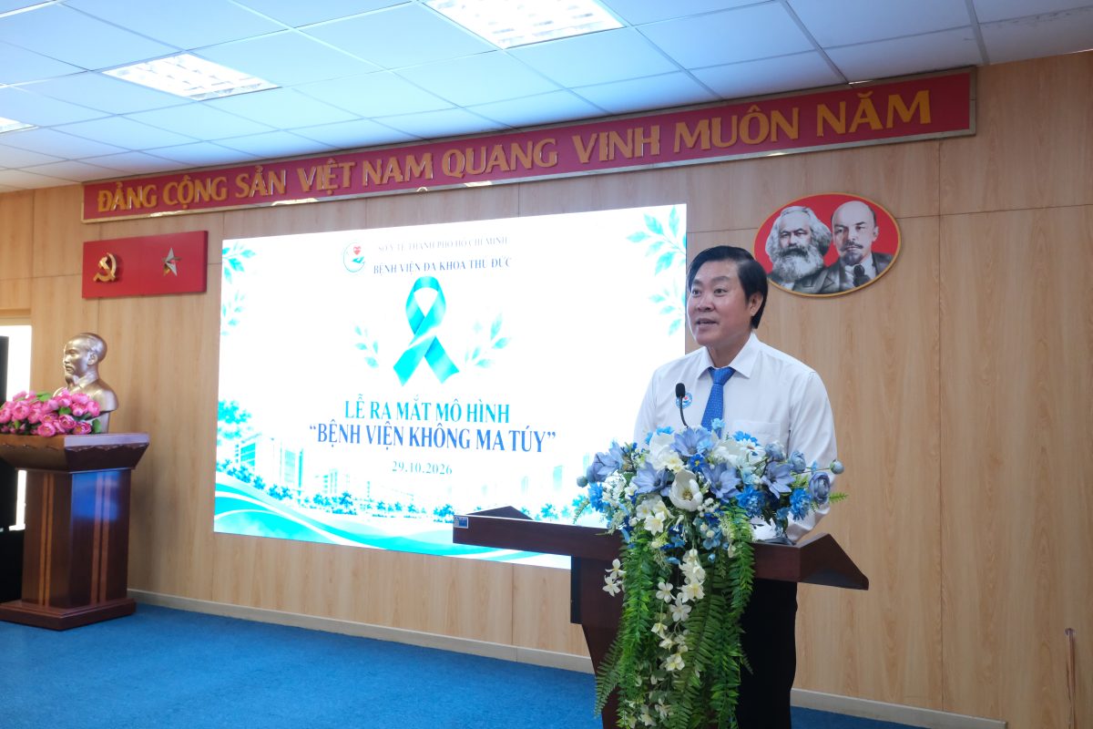 BỆNH VIỆN ĐA KHOA THỦ ĐỨC RA MẮT MÔ HÌNH “BỆNH VIỆN KHÔNG MA TÚY”