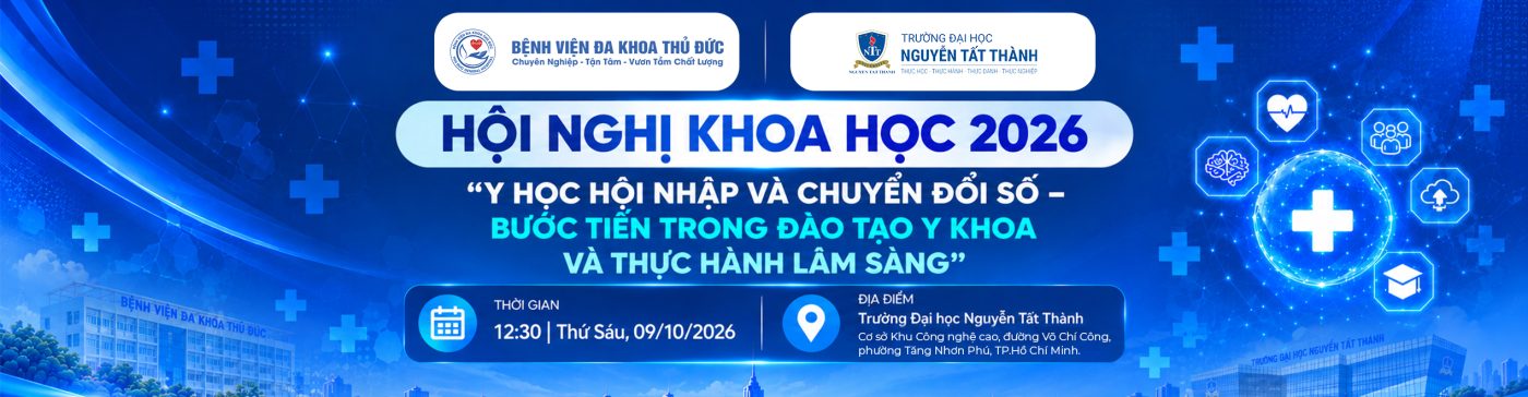 HỘI NGHỊ KHOA HỌC 2026: Y HỌC HỘI NHẬP VÀ CHUYỂN ĐỔI SỐ – BƯỚC TIẾN TRONG ĐÀO TẠO Y KHOA VÀ THỰC HÀNH LÂM SÀNG