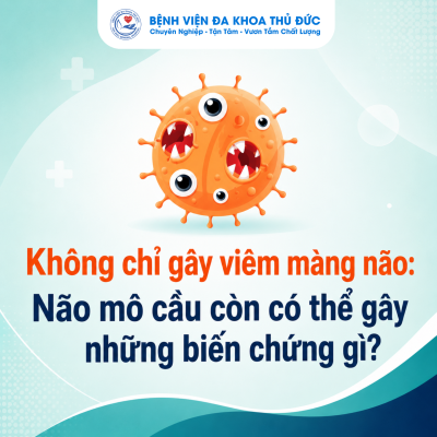 KHÔNG CHỈ GÂY VIÊM MÀNG NÃO: NÃO MÔ CẦU CÓ THỂ GÂY NHỮNG BIẾN CHỨNG NGUY HIỂM NÀO?